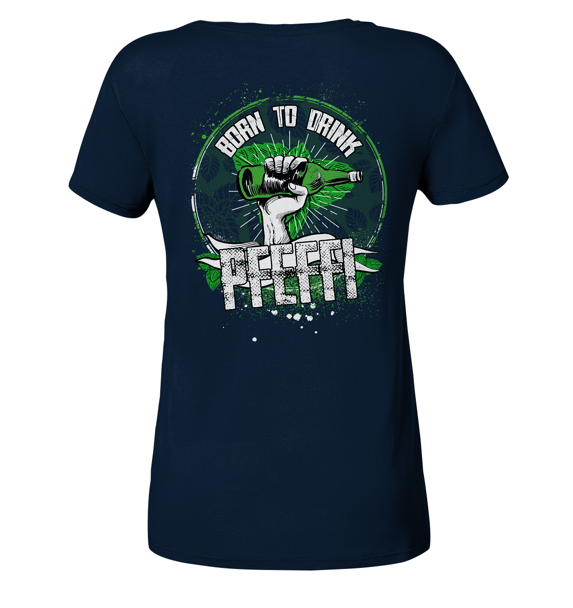 PfeffiSchwester - Born to drink - Ladies V-Neck Shirt