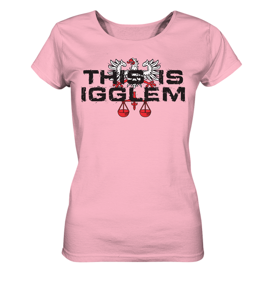 DorfLiebe - This is Igglem - Girlyshirt - Ladies Organic Basic Shirt