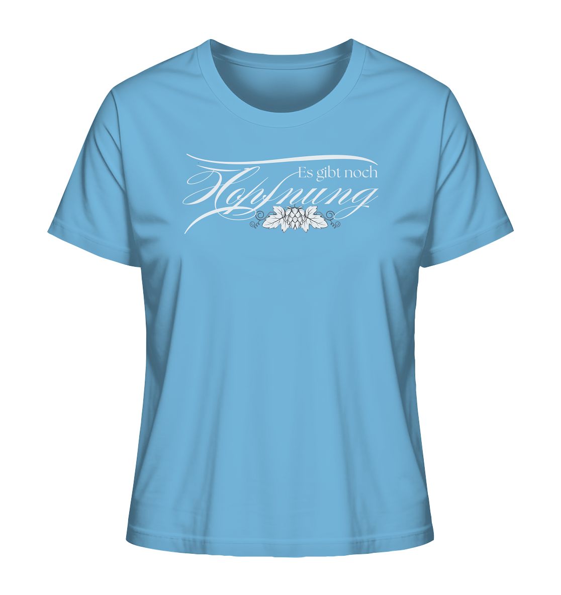 Es gibt Hopfnung - Ladies Organic Shirt
