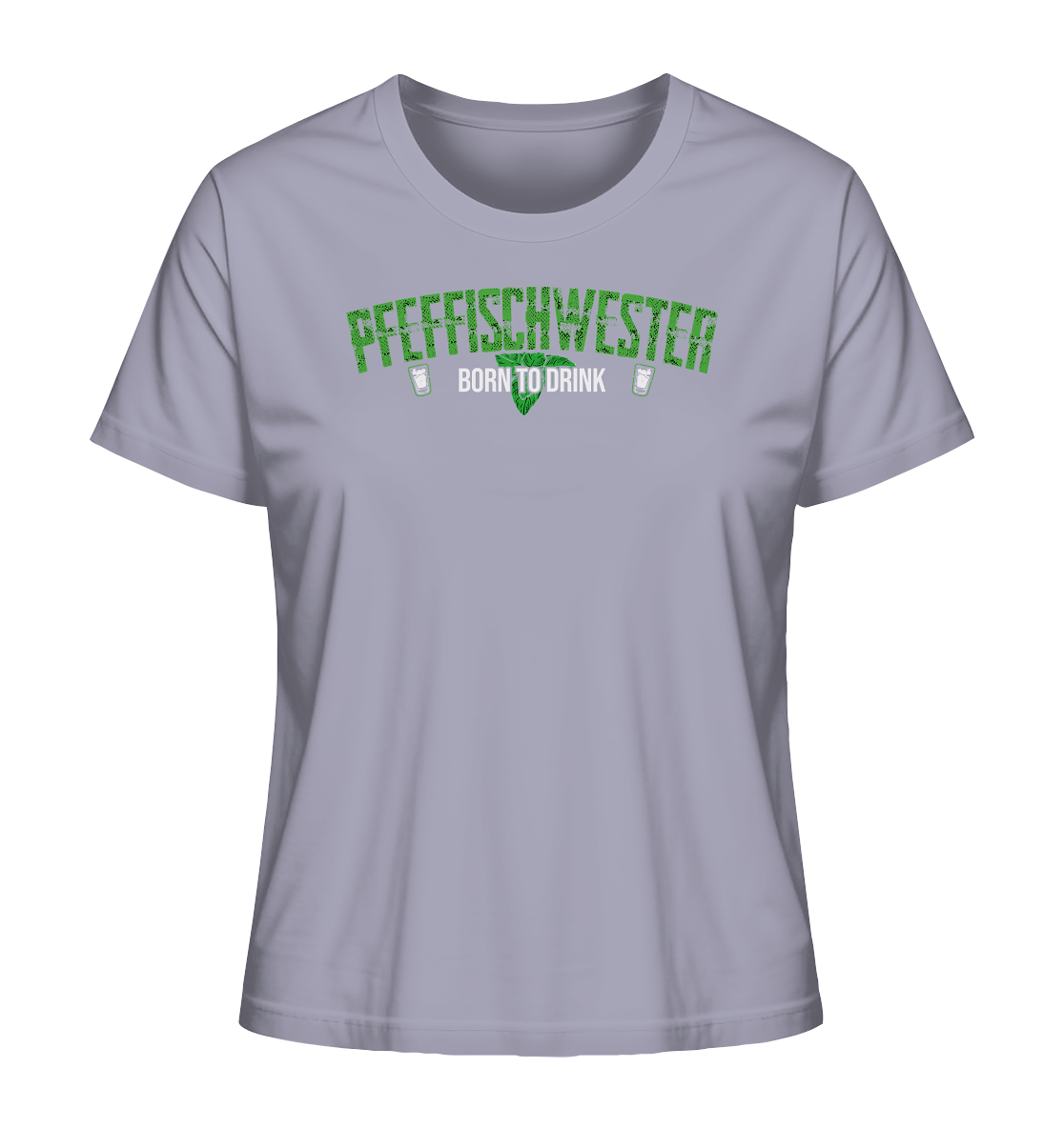 PfeffiSchwester - Born to drink Shirt