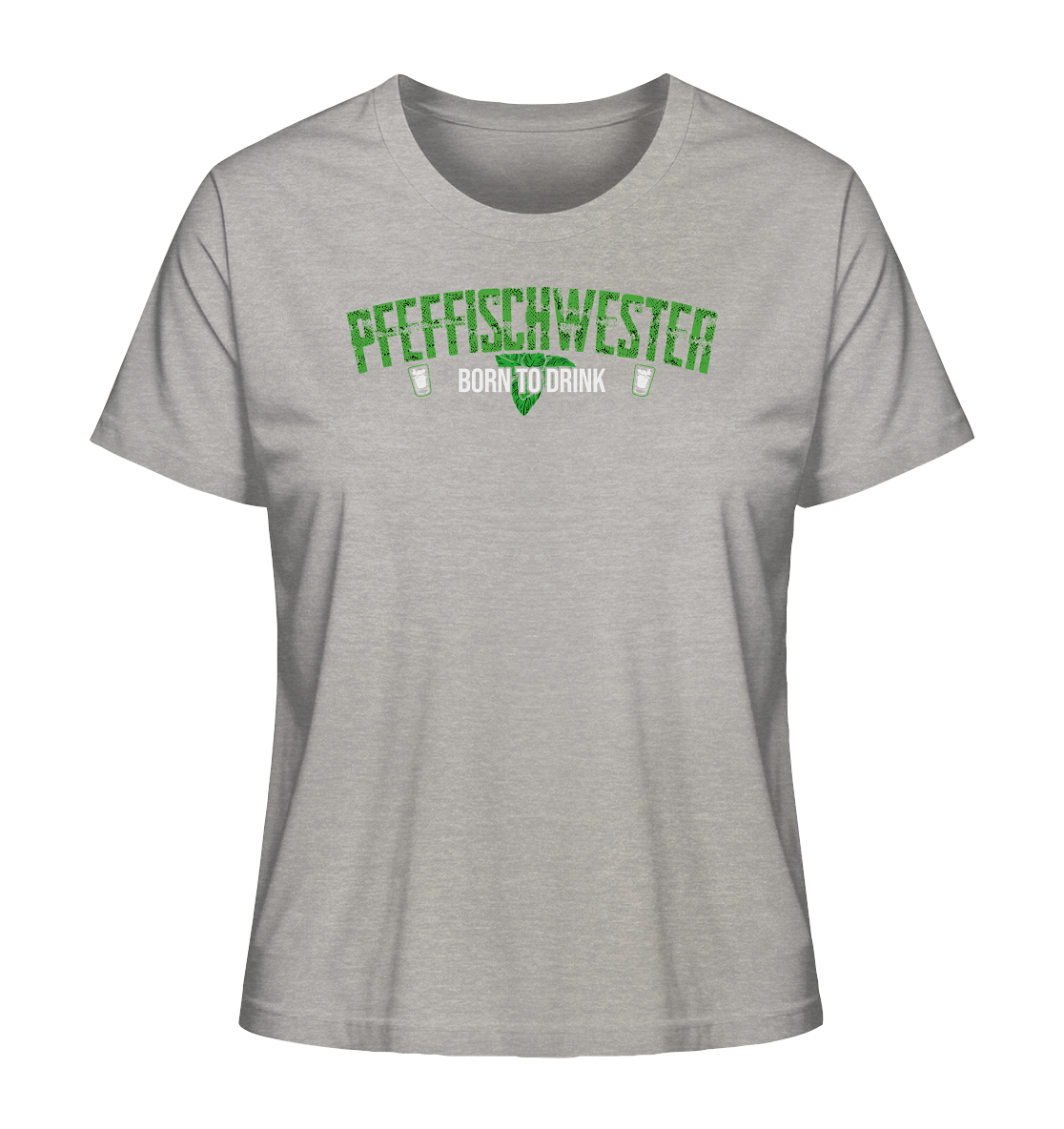 PfeffiSchwester - Born to drink Shirt