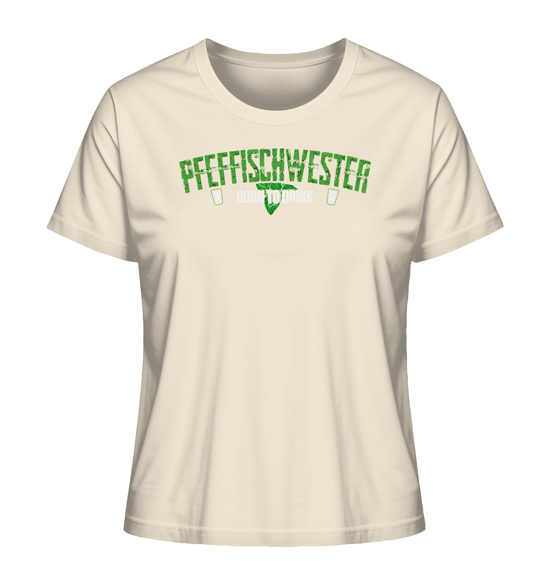 PfeffiSchwester - Born to drink Shirt