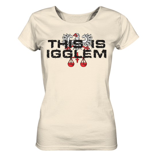 DorfLiebe - This is Igglem - Girlyshirt - Ladies Organic Shirt