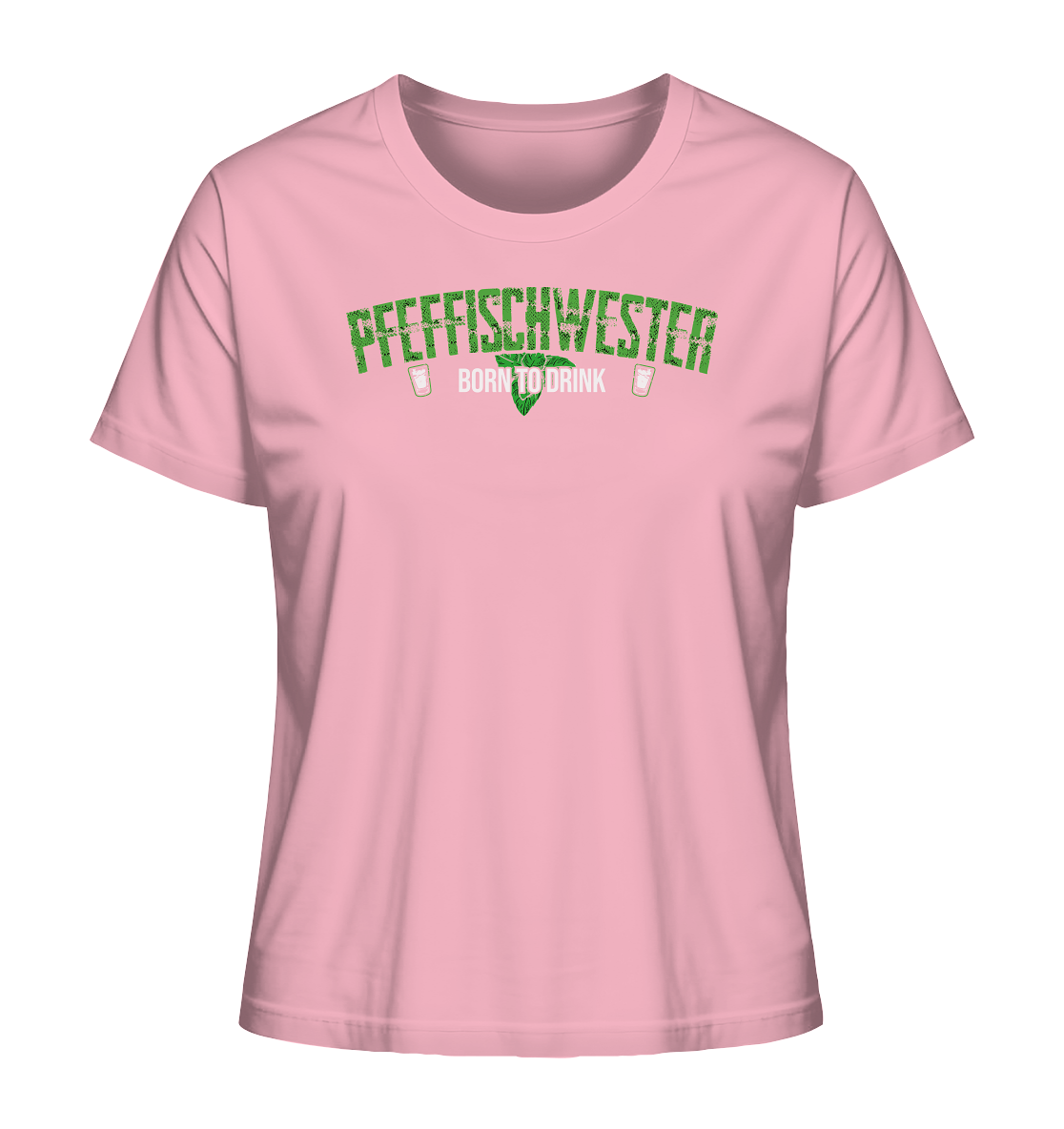 PfeffiSchwester - Born to drink Shirt