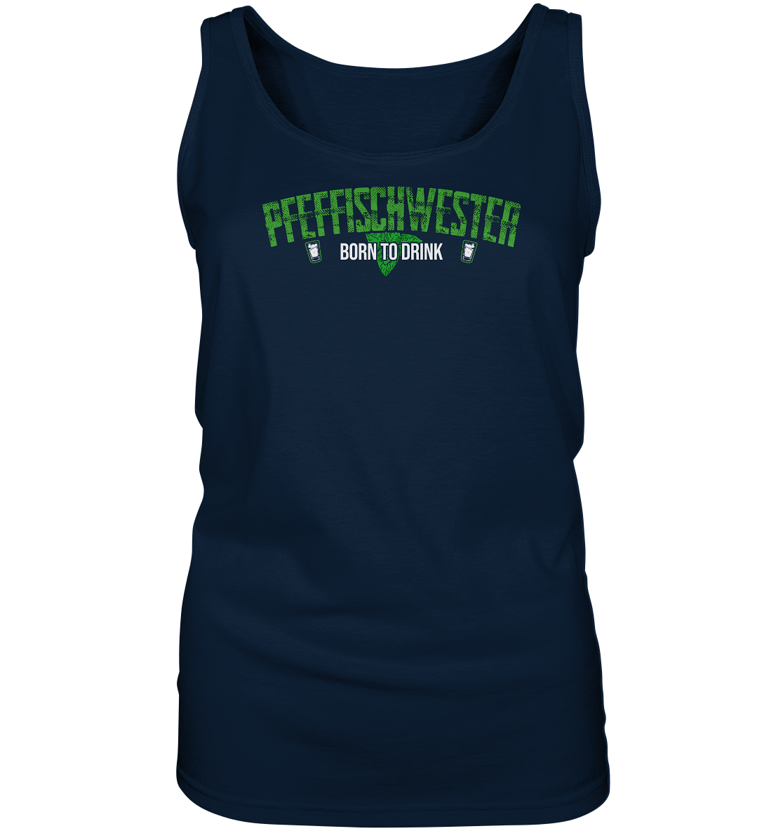 PfeffiSchwester - Born to drink Frauen Tank-Top