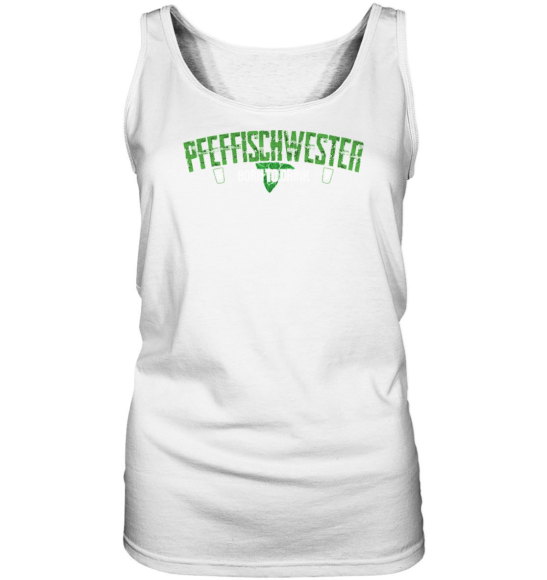 PfeffiSchwester - Born to drink Frauen Tank-Top