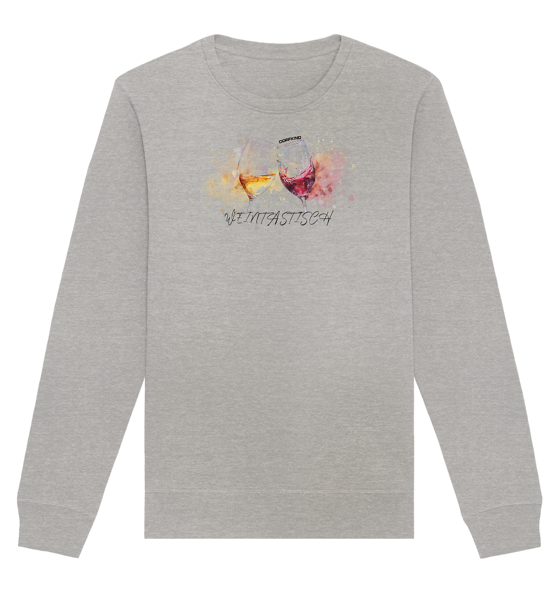 DorfKind - Weintastisch Unisex Sweatshirt