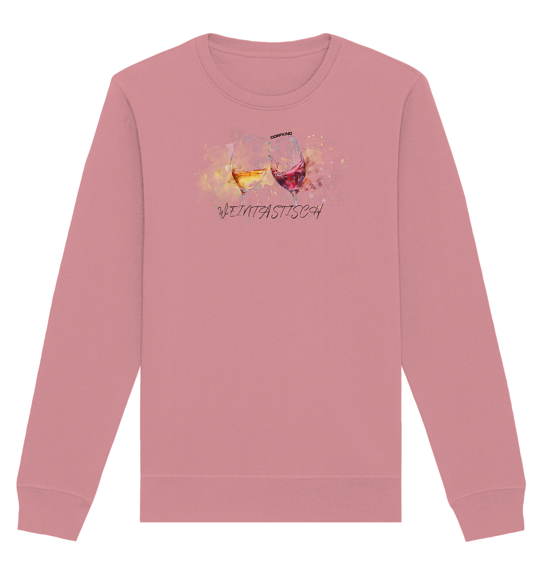 DorfKind - Weintastisch Unisex Sweatshirt