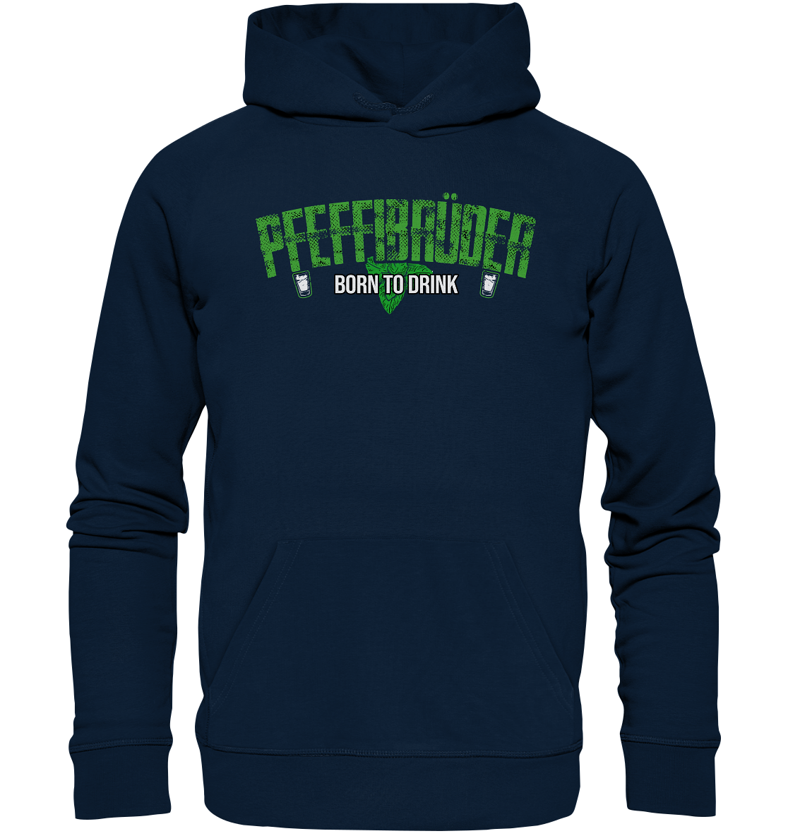 PfeffiBrüder - Born to drink Pullover