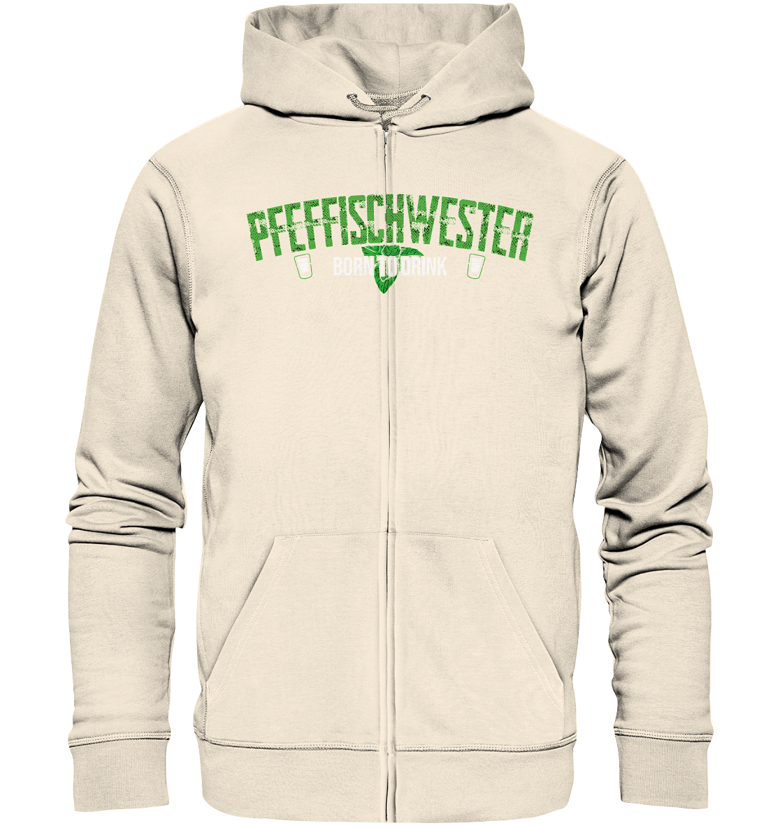 PfeffiSchwester - Born to drink Zipper